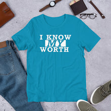 Load image into Gallery viewer, I Know My Worth -w- Short-Sleeve Unisex T-Shirt