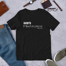 Load image into Gallery viewer, God’s Masterpiece -w- Short-Sleeve Unisex T-Shirt
