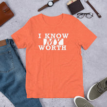 Load image into Gallery viewer, I Know My Worth -w- Short-Sleeve Unisex T-Shirt