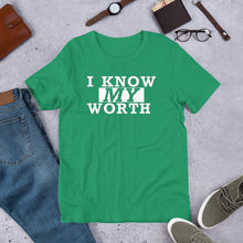 Load image into Gallery viewer, I Know My Worth -w- Short-Sleeve Unisex T-Shirt