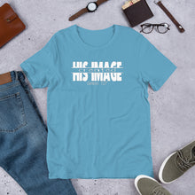 Load image into Gallery viewer, Created in HIS IMAGE -w- Short-Sleeve Unisex T-Shirt