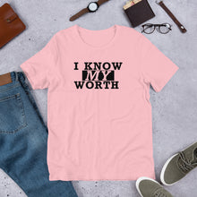 Load image into Gallery viewer, I Know My Worth Short-Sleeve Unisex T-Shirt