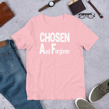 Load image into Gallery viewer, Chosen AF -w- Short-Sleeve Unisex T-Shirt