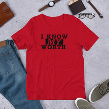 Load image into Gallery viewer, I Know My Worth Short-Sleeve Unisex T-Shirt