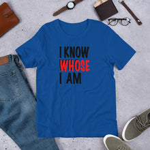 Load image into Gallery viewer, I Know Who Whose I Am Short-Sleeve Unisex T-Shirt