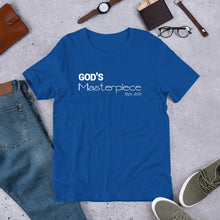Load image into Gallery viewer, God’s Masterpiece -w- Short-Sleeve Unisex T-Shirt