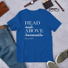 Load image into Gallery viewer, Head not the tail -w- Short-Sleeve Unisex T-Shirt