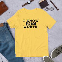 Load image into Gallery viewer, I Know My Worth Short-Sleeve Unisex T-Shirt