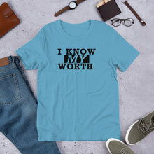 Load image into Gallery viewer, I Know My Worth Short-Sleeve Unisex T-Shirt
