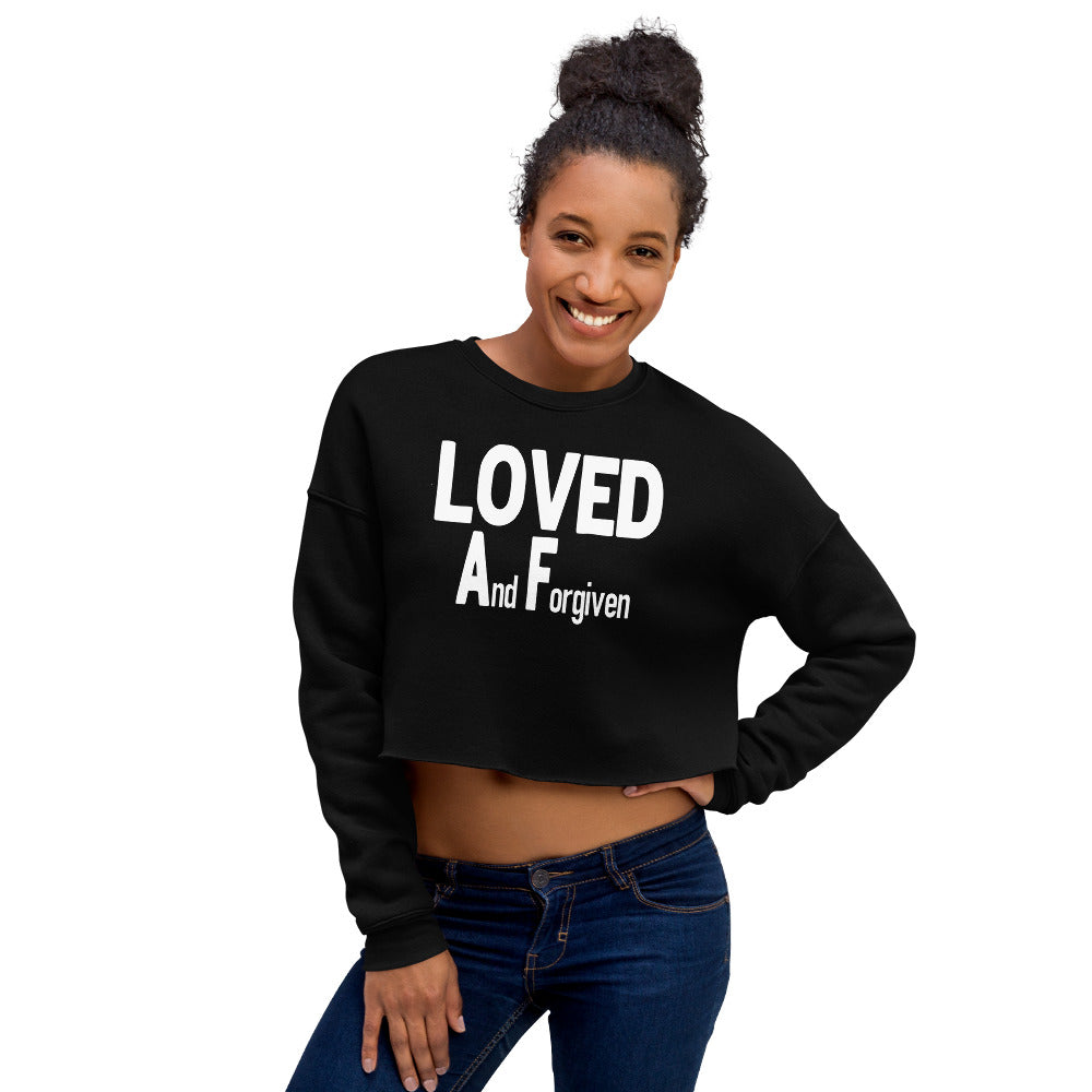 Loved AF -w- Crop Sweatshirt